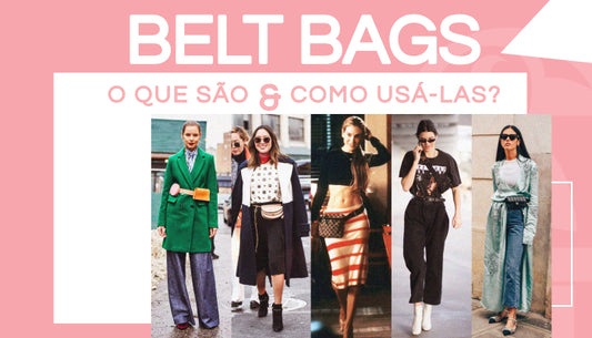 O Que São Belt Bags e Como Usá-las?